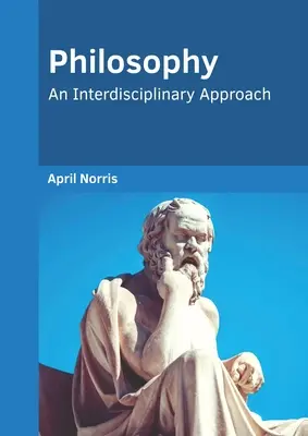 Filozofia: An Interdisciplinary Approach (Interdisciplinárny prístup) - Philosophy: An Interdisciplinary Approach