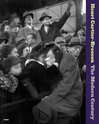 Henri Cartier-Bresson: Moderné storočie - Henri Cartier-Bresson: The Modern Century