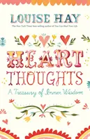 Myšlienky srdca - Klenotnica vnútornej múdrosti - Heart Thoughts - A Treasury of Inner Wisdom