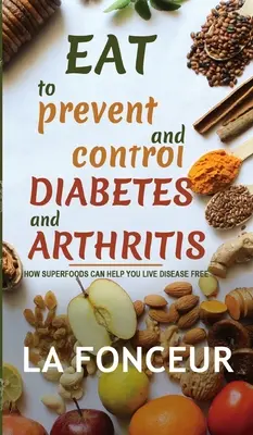 Jedlo na prevenciu a kontrolu cukrovky a artritídy - Eat to Prevent and Control Diabetes and Arthritis