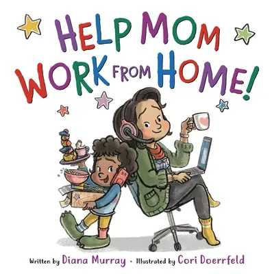 Pomôžte mame pracovať z domu! - Help Mom Work from Home!