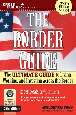 Hraničný sprievodca: Agnesa Agnesa: Najlepší sprievodca životom, prácou a investíciami za hranicami - Border Guide: The Ultimate Guide to Living, Working, and Investing Across the Border