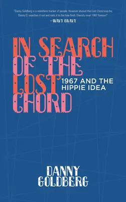 Hľadanie strateného akordu: 1967 a myšlienka hippies - In Search of the Lost Chord: 1967 and the Hippie Idea