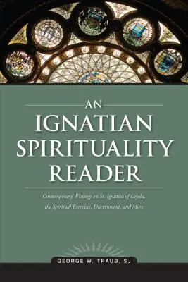 Čítanka ignaciánskej spirituality - An Ignatian Spirituality Reader