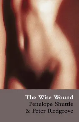 Múdra rana: Menštruácia a každá žena - The Wise Wound: Menstruation and Everywoman