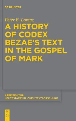 História textu v kódexe Bezae v Markovom evanjeliu - A History of Codex Bezae's Text in the Gospel of Mark