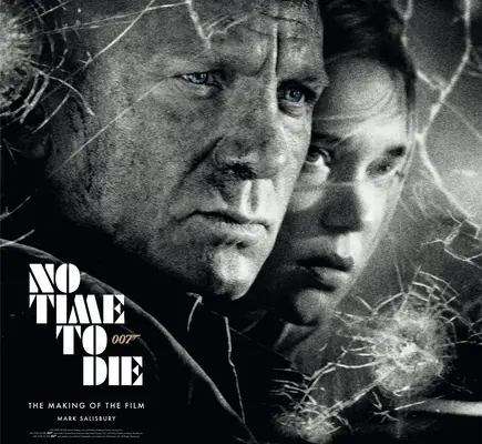 Nie je čas umierať: natáčanie filmu - No Time to Die: The Making of the Film