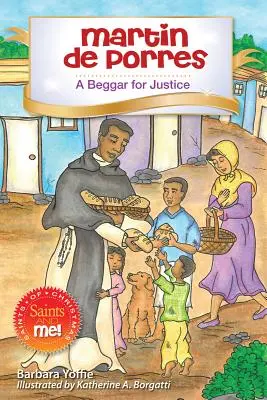 Martin de Porres: Žobrák za spravodlivosť - Martin de Porres: A Beggar for Justice