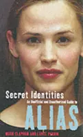 Tajné identity - neoficiálny a neautorizovaný sprievodca prezývkami - Secret Identities - An Unofficial and Unauthorised Guide to Alias