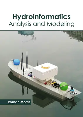 Hydroinformatika: Analýza a modelovanie - Hydroinformatics: Analysis and Modeling