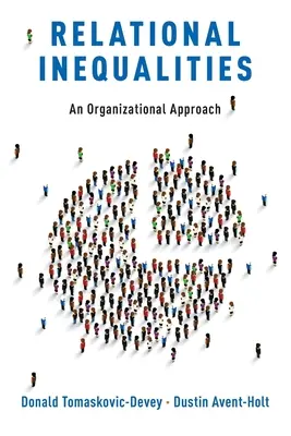 Vzťahové nerovnosti: Vydanie knihy: Organizačný prístup - Relational Inequalities: An Organizational Approach