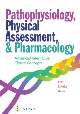 Patofyziológia, fyzikálne hodnotenie a farmakológia: Pokročilé integratívne klinické koncepcie - Pathophysiology, Physical Assessment, and Pharmacology: Advanced Integrative Clinical Concepts