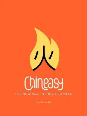 Chineasy: Nový spôsob čítania čínštiny - Chineasy: The New Way to Read Chinese