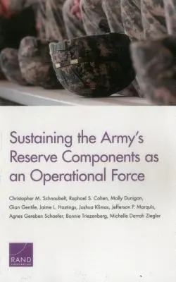 Udržiavanie záložných zložiek armády ako operačnej sily - Sustaining the Army's Reserve Components as an Operational Force