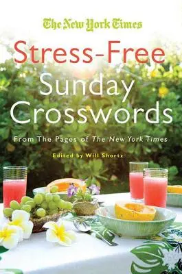 Will Shortz predstavuje Sudoku bez stresu: 100 krížoviek bez slov - Will Shortz Presents Stress-Free Sudoku: 100 Wordless Crossword Puzzles