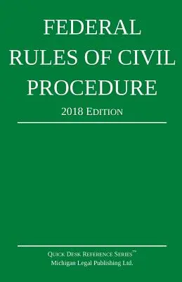 Federálne pravidlá občianskeho súdneho konania; vydanie z roku 2018 - Federal Rules of Civil Procedure; 2018 Edition
