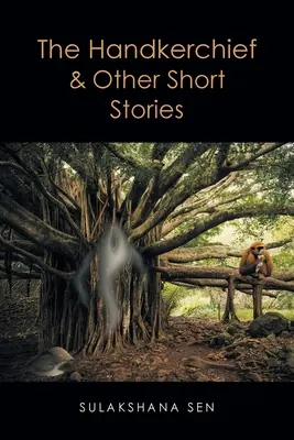 Šatka a iné poviedky - The Handkerchief and Other Short Stories