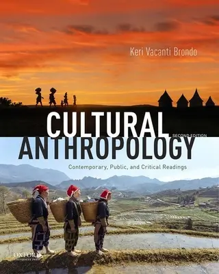 Kultúrna antropológia: Súčasné, verejné a kritické čítanie - Cultural Anthropology: Contemporary, Public, and Critical Readings