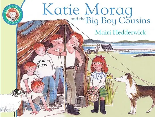 Katie Morag a bratranci veľkého chlapca - Katie Morag and the Big Boy Cousins