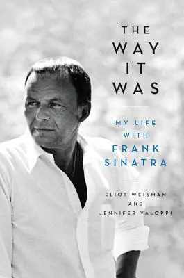 The Way It Was: Môj život s Frankom Sinatrom - The Way It Was: My Life with Frank Sinatra
