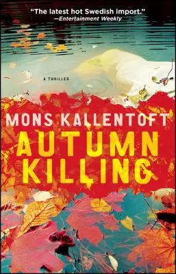 Jesenné zabíjanie, 3: Thriller - Autumn Killing, 3: A Thriller