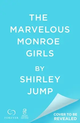 Úžasné Monroeove dievčatá - The Marvelous Monroe Girls