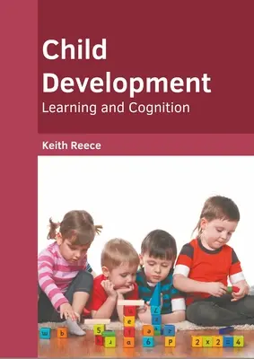 Vývoj dieťaťa: Učenie a poznávanie - Child Development: Learning and Cognition