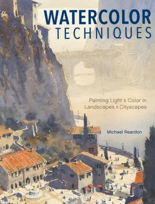 Akvarelové techniky: Maľovanie svetla a farieb v krajine a mestách - Watercolor Techniques: Painting Light and Color in Landscapes and Cityscapes