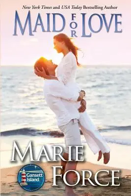 Služobníčka pre lásku: Séria Gansett Island, kniha 1 - Maid for Love: Gansett Island Series, Book 1