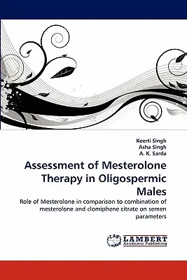 Hodnotenie liečby mesterolónom u oligospermických mužov - Assessment of Mesterolone Therapy in Oligospermic Males