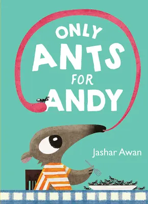 Len mravce pre Andyho - Only Ants for Andy