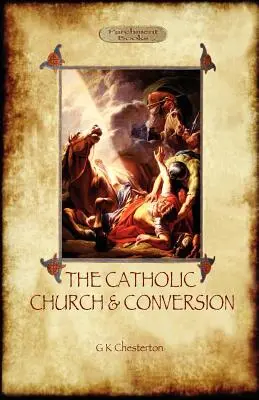 Katolícka cirkev a konverzia (Aziloth Books) - The Catholic Church and Conversion (Aziloth Books)