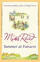 Leto vo Fairacre - deviaty román zo série Fairacre - Summer at Fairacre - The ninth novel in the Fairacre series