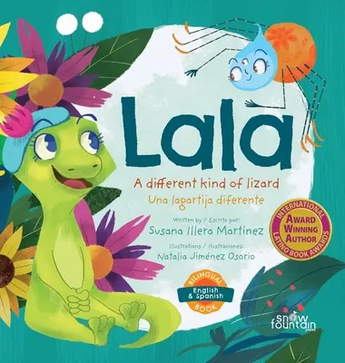 Lala, iný druh jašterice: Lala, una lagartija diferente - Lala, a different kind of lizard: Lala, una lagartija diferente