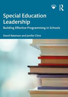 Vedenie špeciálneho školstva: Budovanie efektívneho programovania v školách - Special Education Leadership: Building Effective Programming in Schools
