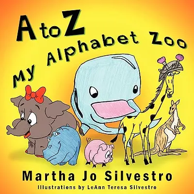 Od A do Z Moja abeceda ZOO - A to Z My Alphabet Zoo