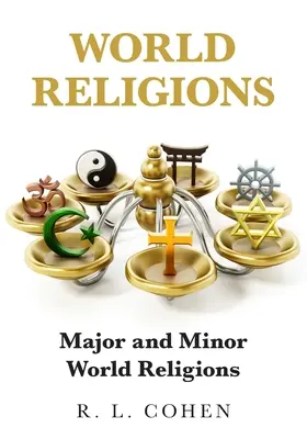 Svetové náboženstvá: Hlavné a menšie svetové náboženstvá - World Religions: Major and Minor World Religions