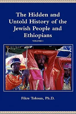 Skryté a nevypovedané dejiny židovského národa a Etiópčanov - The Hidden and Untold History of the Jewish People and Ethiopians