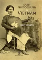 Raná fotografia vo Vietname - Early Photography in Vietnam
