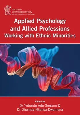 Aplikovaná psychológia a príbuzné profesie pracujúce s etnickými menšinami - Applied Psychology and Allied Professions Working with Ethnic Minorities