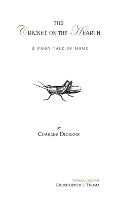 Cvrček na krbe: Rozprávka o domove - The Cricket on the Hearth: A Fairy Tale of Home