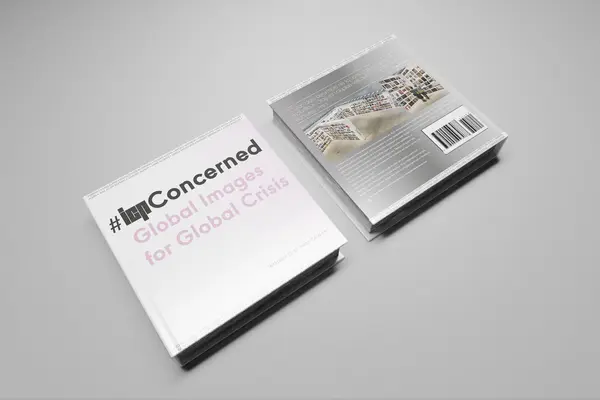 #Icp Concerned: Globálne obrazy pre globálnu krízu: Globálne obrazy pre globálnu krízu - #Icp Concerned: Global Images for Global Crisis: Global Images for Global Crisis