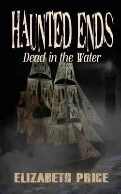 Strašidelné konce: Mŕtvy vo vode - Haunted Ends: Dead in the Water