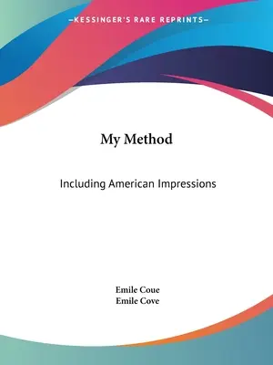 Moja metóda: Vrátane amerických dojmov - My Method: Including American Impressions
