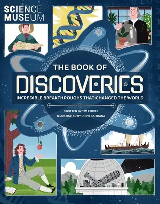 Kniha objavov: Neuveriteľné objavy, ktoré zmenili svet - The Book of Discoveries: Incredible Breakthroughs That Changed the World