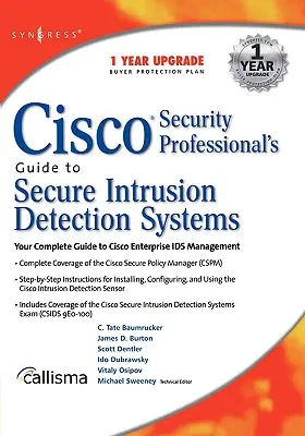 Príručka bezpečnostného profesionála spoločnosti Cisco o bezpečných systémoch detekcie prienikov - Cisco Security Professional's Guide to Secure Intrusion Detection Systems