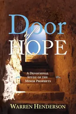 Dvere nádeje - zbožné štúdium menších prorokov - Door of Hope - A Devotional Study of the Minor Prophets