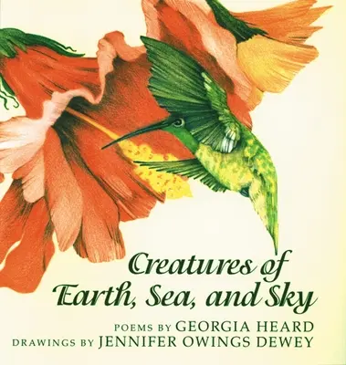 Stvorenia zeme, mora a neba: Básne o zvieratách - Creatures of the Earth, Sea, and Sky: Animal Poems