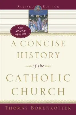 Stručné dejiny Katolíckej cirkvi (revidované vydanie) - A Concise History of the Catholic Church (Revised Edition)