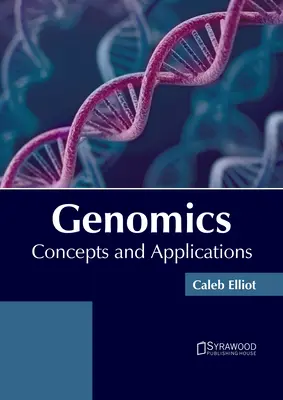 Genomika: Koncepcie a aplikácie - Genomics: Concepts and Applications
